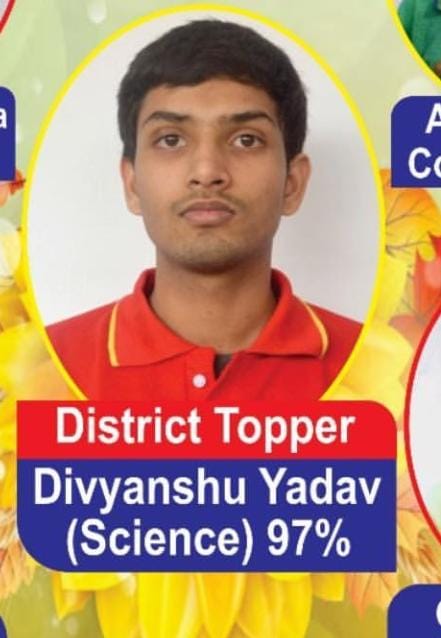 Divyanshu Yadav (District topper)